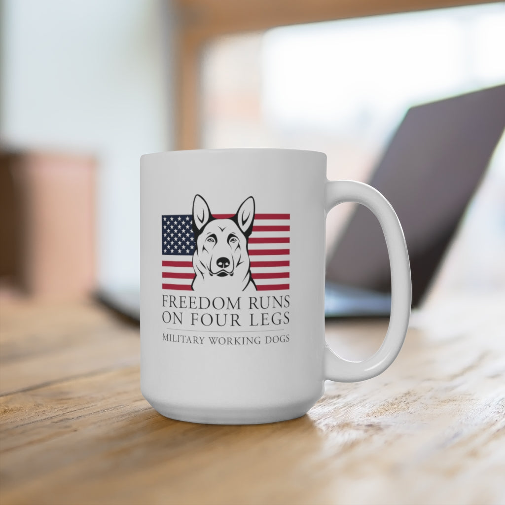 Freedom Runs On Four Legs MWD, 15oz Mug