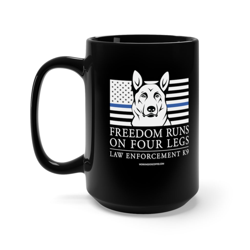 Freedom Runs On Four Legs, 15oz Mug - LEK9 Blue Line