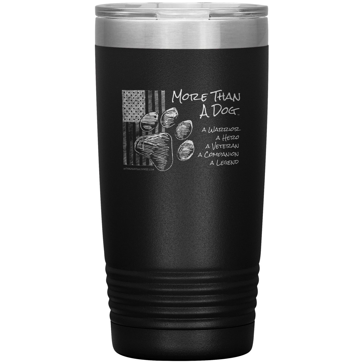 More Than A Dog - Hero Edition, 20oz Stainless Tumbler