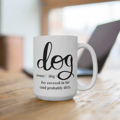Dog Definition of Joy - 15oz Mug